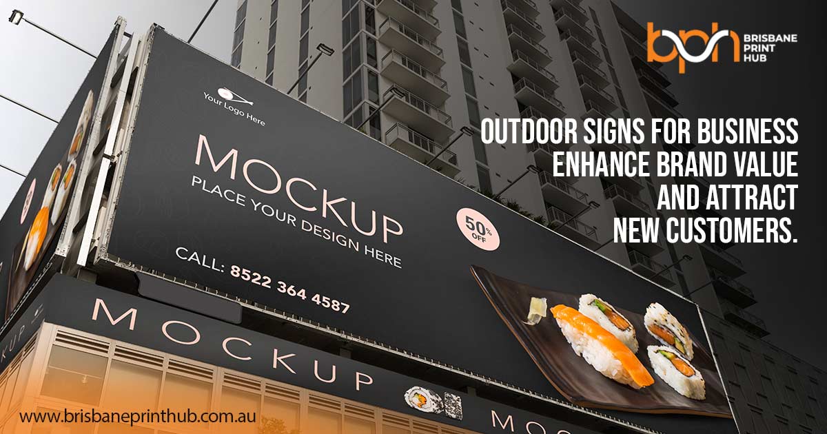 Outdoor Signage Printing in Brisbane