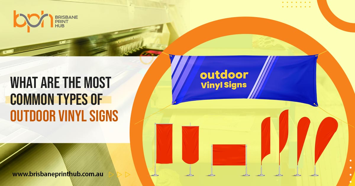 Most Common Types of Outdoor Vinyl Signs